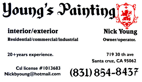 Young's Painting Santa Cruz, Owned by Nick Young 831-854-8437